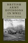 British Army Divisions in WWII: Part II: Infantry a... | Buch | Zustand sehr gut