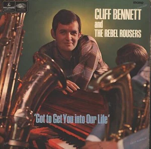 Cliff Bennett & The Rebel Rousers - Got To Get You Into Our Life UK LP 1967 ´ - Bild 1 von 2