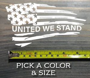 United We Stand Sticker Decal Tattered Flag USA US Distressed American 5.11 XO - Foto 1 di 22
