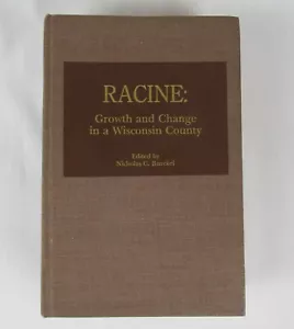 Racine Growth & Change In A Wisconsin County By Nicholas C. Burckel Hardcover - Imagen 1 de 20