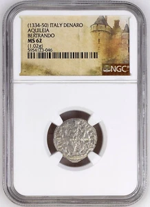 ITALY (1334-50) DENARO AQUILEIA BERTRANDO NGC MS62 123046 - Picture 1 of 4