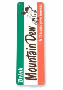 MOUNTAIN DEW TIN SIGN 6x18 inch TICKLE UR INNARDS DRINK YAHOO MOUNTAIN DEWSHINE - Picture 1 of 1