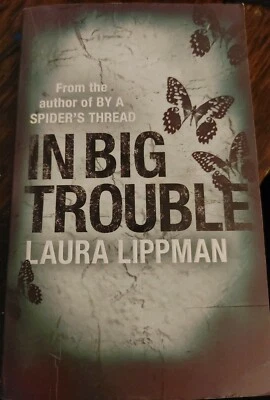In Big Trouble Laura Lippman Paperback Book Very Good Foto 1 de 2