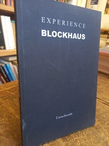 expérience blockhaus collage de Françoise Duvivier préface Nicolas Rozier - Foto 1 di 1
