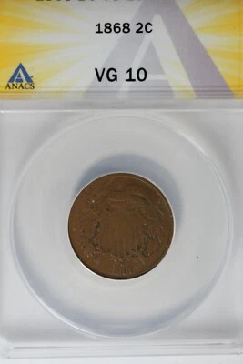 1868  .02  ANACS  VG 10    Two-cent piece, 2c, Shield Coin - Image 1 of 2