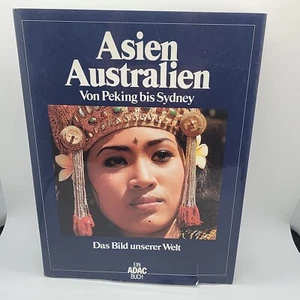 Das Buld unserer Welt Asien Australien Von Peking bis Sydney Hardcover Book - Foto 1 di 14