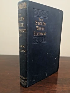 Mark Twain, The Stolen White Elephant, Vintage, 1897 - Picture 1 of 8