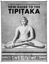 New Guide to the Tipitaka: A Complete Reference to the Pali Buddhist Canon