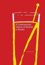 Alexandr Nemtso A Contemporary History of Alcohol in Rus (Paperback) (UK IMPORT)