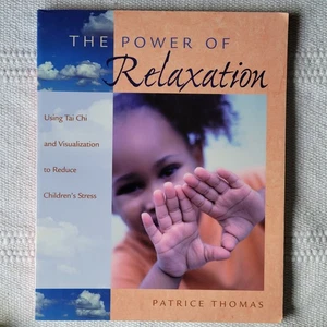 THE POWER OF RELAXATION: USING TAI CHI AND VISUALIZATION *Excellent Condition* - Picture 1 of 4