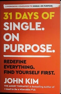 31 Days of Single on Purpose: Redefine Everything. Find Yourself First John Kim - Picture 1 of 2