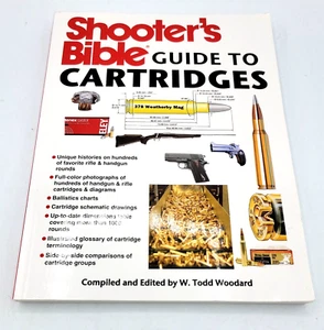 Shooter's Bible Guide to Cartridges by Todd Woodard Paperback 2011 Book - Picture 1 of 5