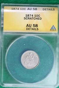 1874 ANACS AU 50 DETAILS Seated Liberty Dime!! #B10273 - Picture 1 of 2