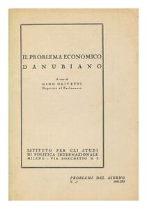 OLIVETTI, GINO Il problema economico Danubiano 1938 First Edition Paperback