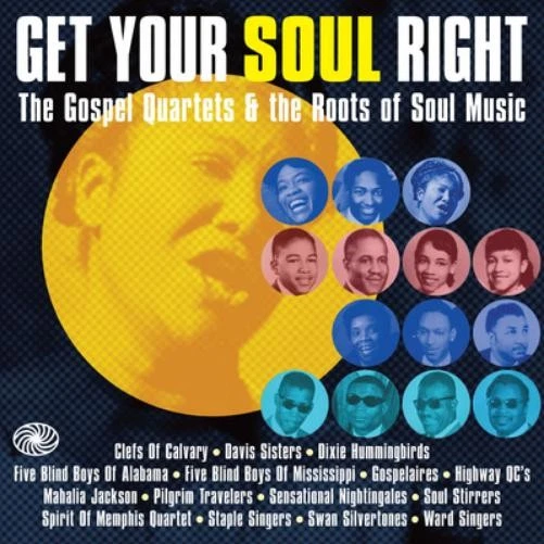Various Artists Get Your Soul Right: The Gospel Quartets and the Roots of S (CD) - Bild 1 von 1
