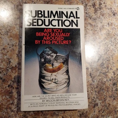 Subliminal Seduction by Wilson Bryan Key 1974 Signet Paperback  - Image 1 of 4