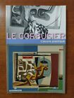 Le Corbusier L’oeuvre plastique