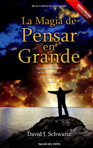 Libro LA MAGIA DE PENSAR EN GRANDE Por David J. Schwartz Edición En Español