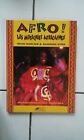livre AFRO ! LES MUSIQUES AFRICAINES ( Sean Barlow - Banning Eyre ) TBE