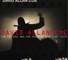 DAVID ALLAN COE - For The Soul & For The Mind: Demos Of 71-74 - CD - **VG**