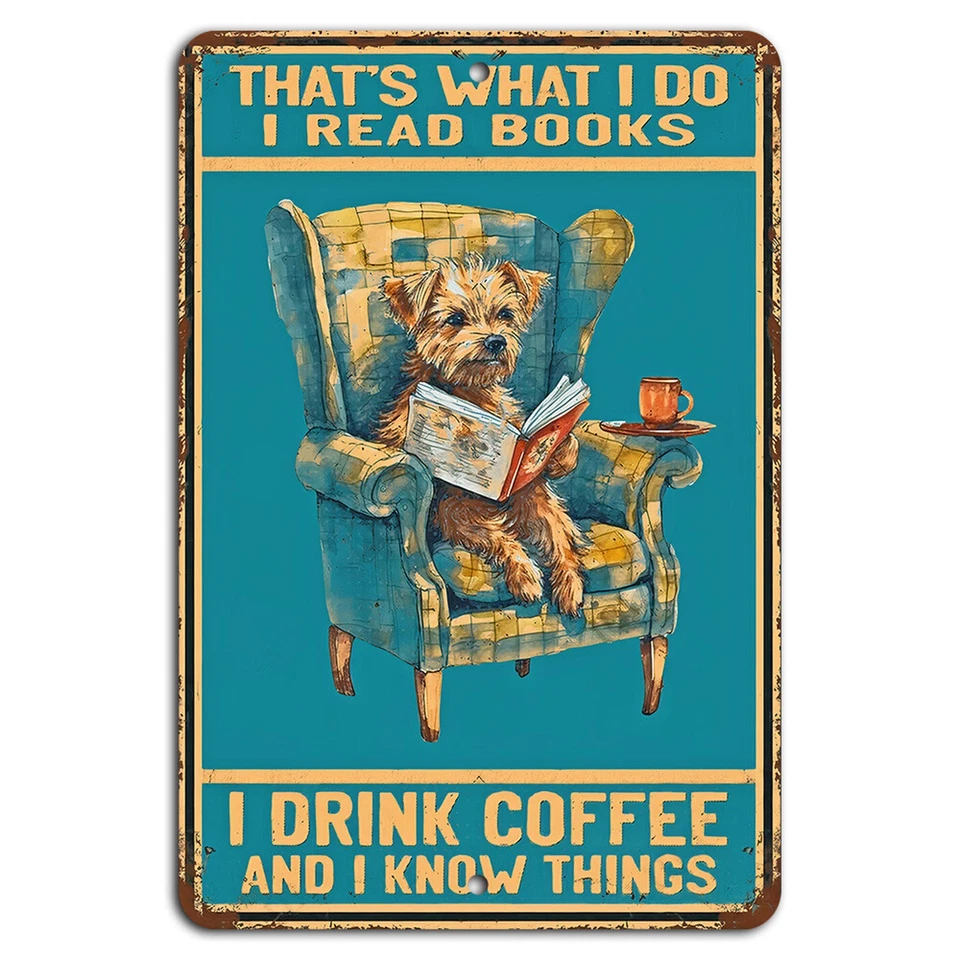 I Read Books I Drink Coffee and I Know Things Rustic Dog Coffee Sign - Image 1 of 1