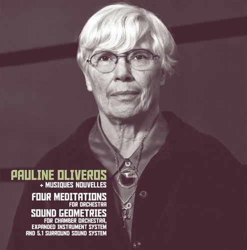 Pauline Oliveros - Four Meditations / Sound Geometrics [New CD] — 第 1/1 张图片