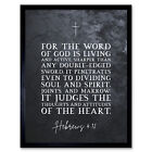 Hebrews 4:12 The Word of God is Living and Active Bible Verse Print Framed 12x16