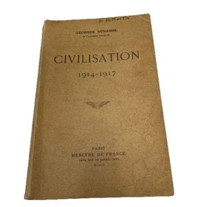 Civilisation 1914 - 1917 Dr. Georges Duhamel (French Edition) Vintage Softcover - Picture 1 of 16