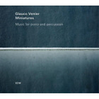 Glauco Venier Miniatures: Music For Piano And Percussion (Cd) Album