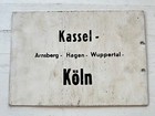 Altes Metall Zuglaufschild - Kassel Köln