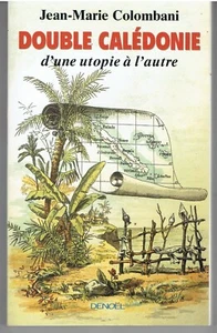DOUBLE CALÉDONIE d'une utopie à l'autre de Jean-Marie Colombani - Picture 1 of 2