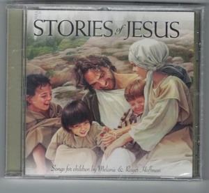RARE Stories of Jesus by Melanie & Roger Hoffman (CD, 2007) Songs for Children - Picture 1 of 2