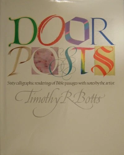 Doorposts By Timothy R. Botts - Image 1 of 1
