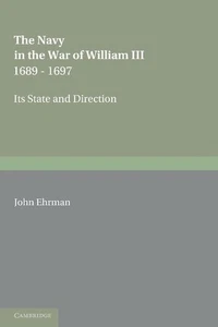 The Navy in the War of William III 1689 1697: Its State and Direction - Picture 1 of 1