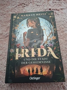 Irida 1. Irida und die Stadt der Geheimnisse | Markus Heitz | Buch | Irida - Bild 1 von 4