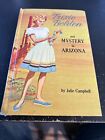 Trixie Belden #6 Mystery In Arizona. By Julie Campbell. 1965 HC Edition