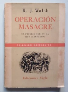 Walsh, Rodolfo - Operación Masacre - Primera edición - (1957) - Imagen 1 de 3