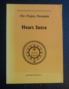 The Prajna Paramita Heart Sutra, Master Lok To, Amitabha Buddhist Society - Picture 1 of 5