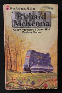 Casey Agonistes and Other Science Fiction and Fantasy Stories by Richard McKenna - Picture 1 of 4
