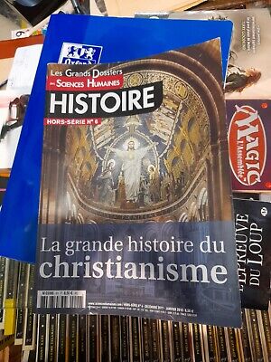 Grands Dossiers Sciences Humaines Histoire No 6 De 2017 - Christianisme  • 3€