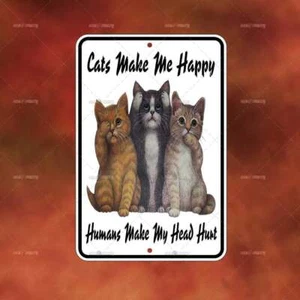 Letrero de metal CATS MAKE ME HAPPY divertido novedad hogar habitación pared arte regalo decoración B1105 - Imagen 1 de 1