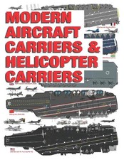 Modern Aircraft Carriers & Helicopter Carriers: Active Ships in Service - Illust