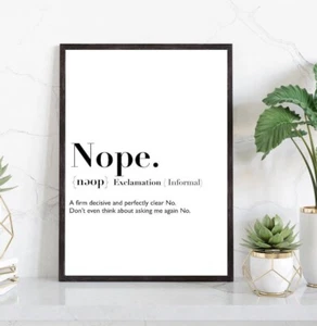 Nope Definition Print Funny Wall Art Slang Humour Minimalist Novelty Print - Picture 1 of 4