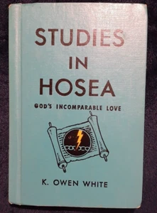 Studies in Hosea God's Incomparable Love Hardcover Book**Has underlining** 1957 - Imagen 1 de 8