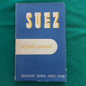 COLONIE-ETTORE ANCHIERI-SUEZ-EDIZIONI ROMA 1939 - Picture 1 of 5