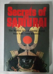 Secrets of the Samurai The Martial Arts of Feudal Japan by Ratti/Westbrook 1991 - Picture 1 of 4