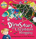 Dinosaurs Go Noël Shopping Livre de Poche Timothy Knapman