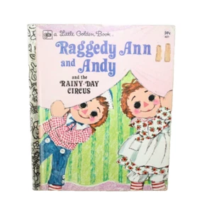 Little Golden Book Raggedy Ann & Andy And The Rainy Day Circus #401 HC 1977 - Picture 1 of 4