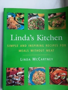 Linda's Kitchen: Simple & Inspiring Meals Without Meat By Linda McCartney - Picture 1 of 2