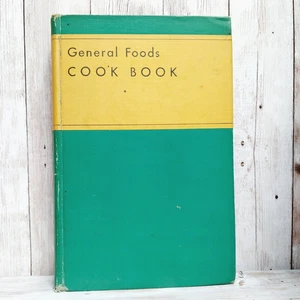 1935 General Foods Cookbook Vintage Recipes HC 4th Edition Kitchen Classic - Picture 1 of 10